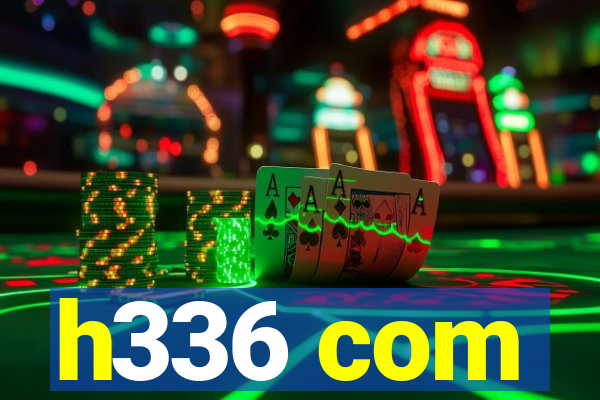 h336 com
